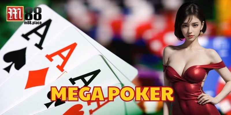 Cách tham gia Mega Poker